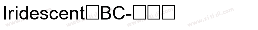 Iridescent BC字体转换